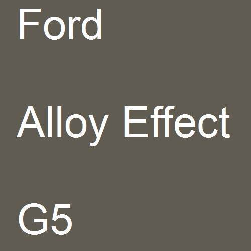 Ford, Alloy Effect, G5.